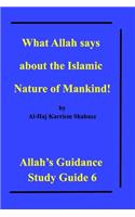 What Allah says about the Islamic Nature of Mankind!