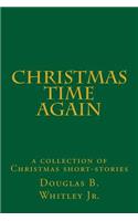 Christmas Time Again