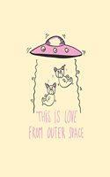 This is love from outer space: Dog space on yellow cover and Dot Graph Line Sketch pages, Extra large (8.5 x 11) inches, 110 pages, White paper, Sketch, Draw and Paint(4 Dog Space on Yellow Notebook)