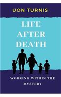 Life After Death