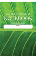 Leaf Macro Theme Ruled Notebook