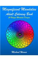 Magnificent Mandalas: Coloring Books for Adults Relaxation(1 Volume)