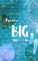 Dream Big