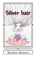 Silver hair