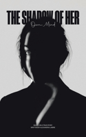 Shadow of Her Own Mind