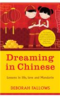 Dreaming in Chinese