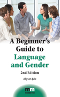 A Beginner's Guide to Language and Gender: 13 (MM Textbooks)