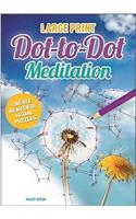 Large Print Dot to Dot Meditation