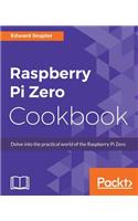 Raspberry Pi Zero Cookbook