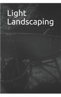 Light Landscaping: 365 Day Blank Lined Journal