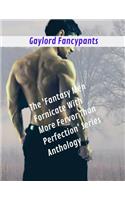 The 'fantasy Men Fornicate with More Fervor Than Perfection' Series Anthology