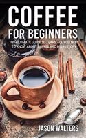 Coffee for Beginners