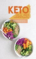 Keto Meal Prep Cookbook For Beginners