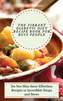 Vibrant Diabetic Diet Recipe Book for Busy People