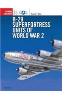 B-29 Superfortress Units of World War 2