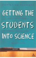 Getting The Students Into Science (How To Motivate Students In Biology, Chemistry, Physics And Investigations)