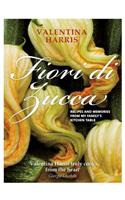 Fiori Di Zucca: Recipes and Memories from My Family's Kitchen Table(English)