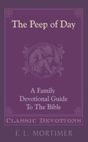 Peep of Day: (Daily Readings)