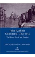 John Ruskin's Continental Tour 1835