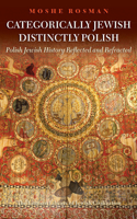 Categorically Jewish, Distinctly Polish