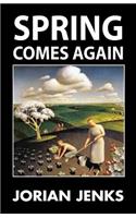Spring Comes Again