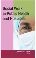 Social Work in Public Health and Hospitals