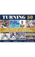 Turning 50 - The Brewers Celebrate a Half-Century in Milwaukee