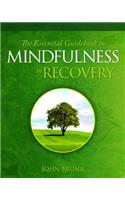 Essential Guidebook to Mindfulness in Recovery