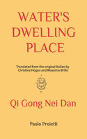 Water's Dwelling Place