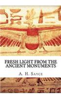 Fresh Light from the Ancient Monuments