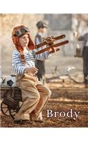 Brody: Personalized Book with Name, Journal, Notebook, Diary, 105 Lined Pages, 8 1/2" x 11"