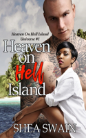 Heaven On Hell Island