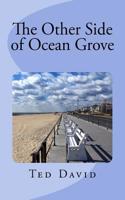 Other Side of Ocean Grove: Republished after 17 years