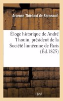 Éloge Historique de André Thouin, Président de la Société Linnéenne de Paris