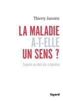 La maladie a-t-elle un sens?