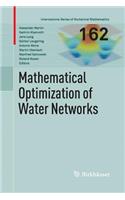 Mathematical Optimization of Water Networks