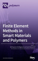 Finite Element Methods in Smart Materials and Polymers