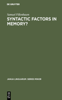 Syntactic factors in memory?: (168 Janua Linguarum. Series Minor)