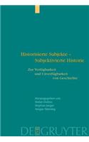 Historisierte Subjekte - Subjektivierte Historie