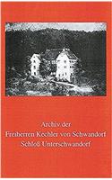 Archiv Der Freiherren Kechler Von Schwandorf