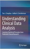 Understanding Clinical Data Analysis: Learning Statistical Principles from Published Clinical Research(English)
