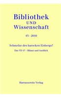 VD 17. Das Verzeichnis Der Im Deutschen Sprachraum Erschienenen Drucke Des 17. Jahrhunderts: Internationales Symposium in Munchen Am 27. Und 28. Oktober 2009