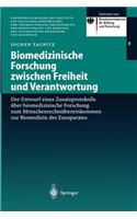 Biomedizinische Forschung zwischen Freiheit und Verantwortung