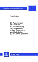 Die Auswirkungen Des Gesetzes Zur Modernisierung Des Gmbh-Rechts Und Zur Bekaempfung Von Missbraeuchen Auf Das Gmbh-Strafrecht