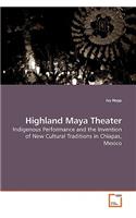 Highland Maya Theater