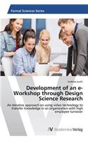 Development of an e-Workshop through Design Science Research
