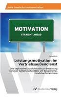 Leistungsmotivation im Vertriebsaußendienst