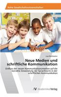 Neue Medien und schriftliche Kommunikation