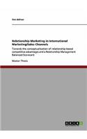 Relationship Marketing in International Marketing/Sales Channels
