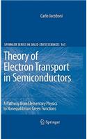 Theory of Electron Transport in Semiconductors